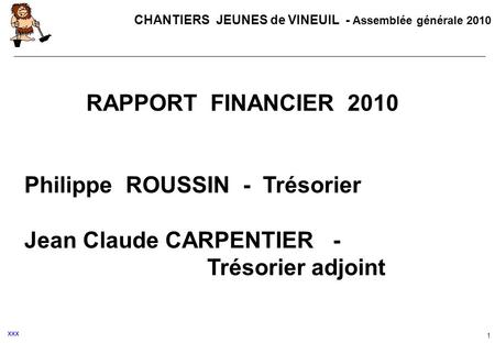 Philippe ROUSSIN - Trésorier Jean Claude CARPENTIER -