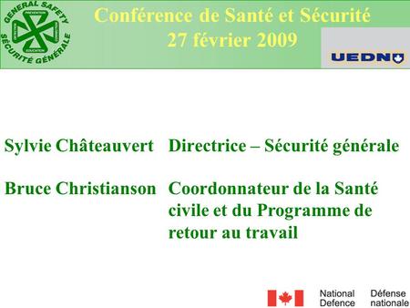 Sylvie Châteauvert Directrice – Sécurité générale