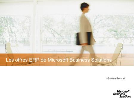 Les offres ERP de Microsoft Business Solutions