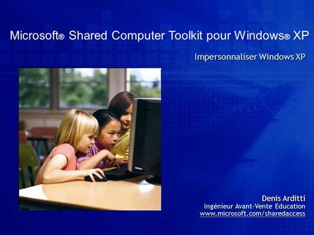Microsoft® Shared Computer Toolkit pour Windows® XP