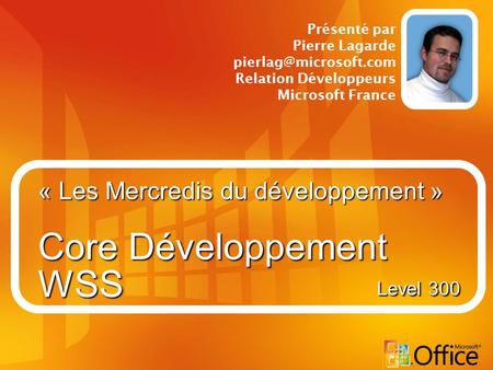 « Les Mercredis du développement » Core Développement WSS