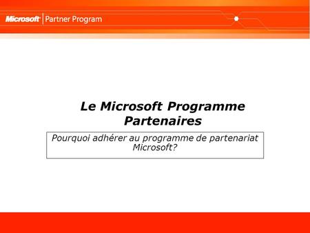 Le Microsoft Programme Partenaires