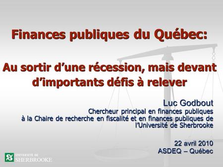 Luc Godbout Chercheur principal en finances publiques