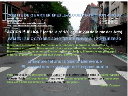 Rues à privilégier pour les aménagements Rue de lEpeule Rue des Arts Place dAmiens – rue Brézin, Industries, Newcommen, Descartes.