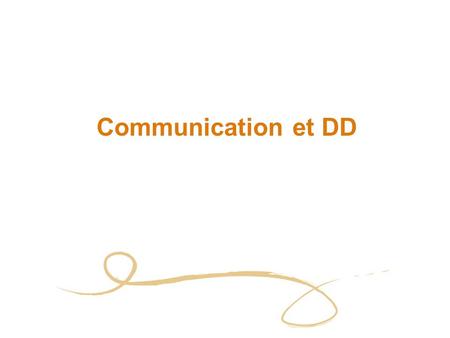 Communication et DD. 2 Risques Crédibilité Légitimité Par rapport aux attentes des parties prenantes.
