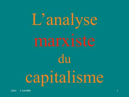 20031 Lanalyse marxiste du capitalisme I. Lavallée.