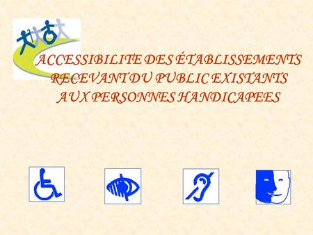 La loi d’orientation du 30 juin 1975 en faveur des personnes handicapées,