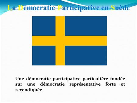 La Démocratie Participative en Suède