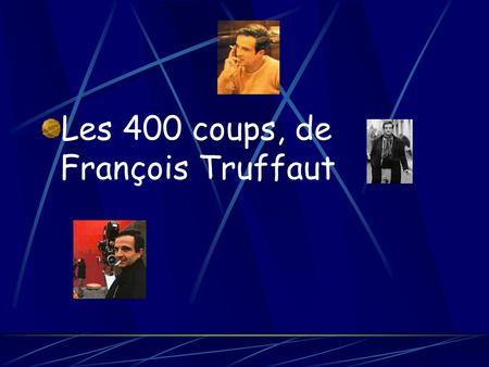 Les 400 coups, de François Truffaut