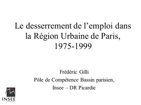 Le desserrement de l’emploi dans la Région Urbaine de Paris,