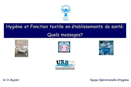 Hygiène et Fonction textile en établissements de santé: