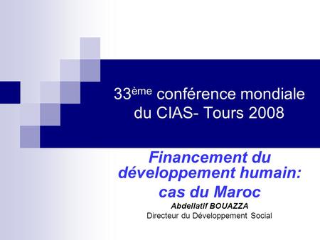 33ème conférence mondiale du CIAS- Tours 2008