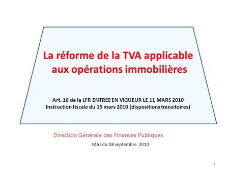 La réforme de la TVA applicable aux opérations immobilières