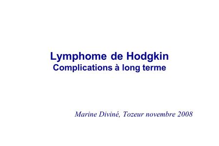 Lymphome de Hodgkin Complications à long terme