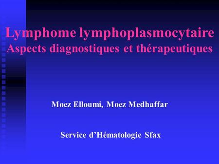 Lymphome lymphoplasmocytaire