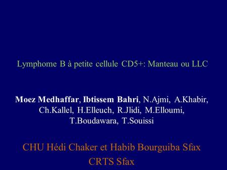 Lymphome B à petite cellule CD5+: Manteau ou LLC