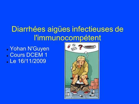 Diarrhées aigües infectieuses de l'immunocompétent