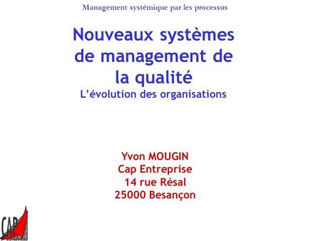 Nouveaux systèmes de management de la qualité
