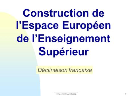 Construction de l’Espace Européen de l’Enseignement Supérieur