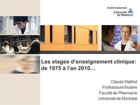 Les stages d’enseignement clinique: de 1975 à l’an 2010…