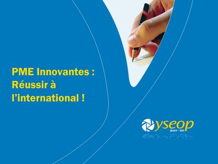 PME Innovantes : Réussir à l’international !