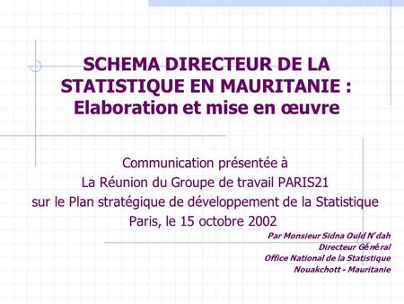 Communication présentée à La Réunion du Groupe de travail PARIS21