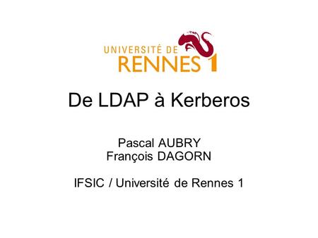 Pascal AUBRY François DAGORN IFSIC / Université de Rennes 1