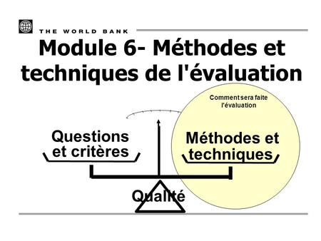 Module 6- Méthodes et techniques de l'évaluation
