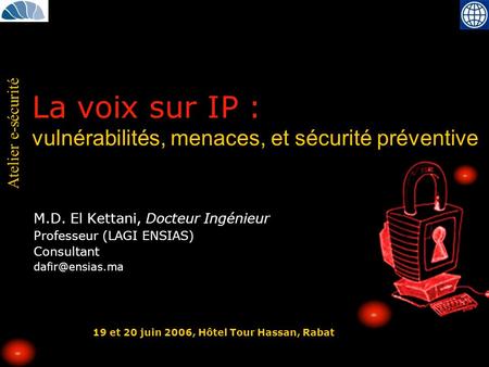 La voix sur IP : vulnérabilités, menaces, et sécurité préventive
