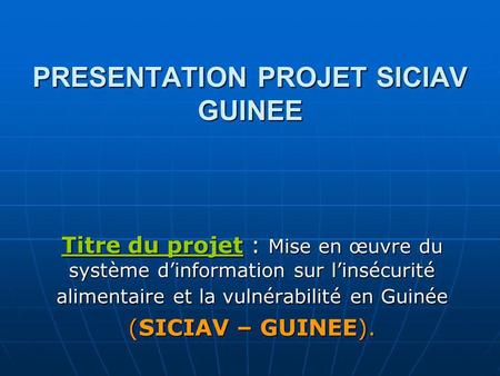 PRESENTATION PROJET SICIAV GUINEE