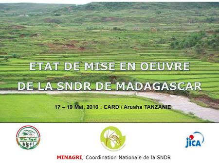 DE LA SNDR DE MADAGASCAR 17 – 19 Mai, 2010 : CARD / Arusha TANZANIE