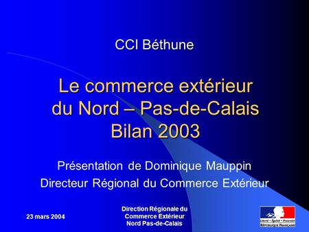 Direction Régionale du Commerce Extérieur Nord Pas-de-Calais