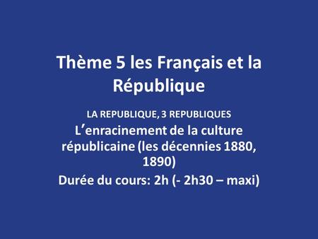 Thème 5 les Français et la République