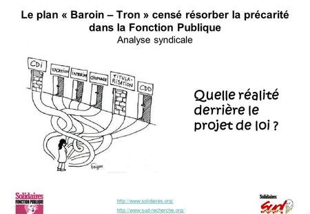 Le plan « Baroin – Tron » censé résorber la précarité dans la Fonction Publique Analyse syndicale.