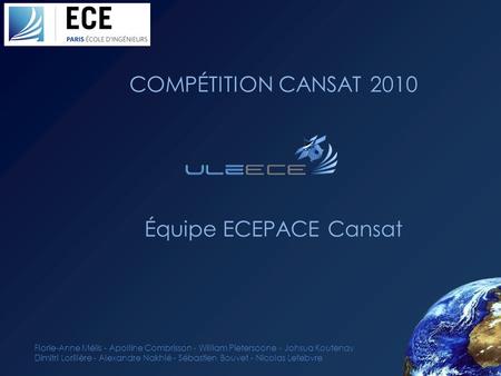 COMPÉTITION CANSAT 2010 Équipe ECEPACE Cansat