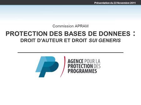 PROTECTION DES BASES DE DONNEES : DROIT D'AUTEUR ET DROIT SUI GENERIS