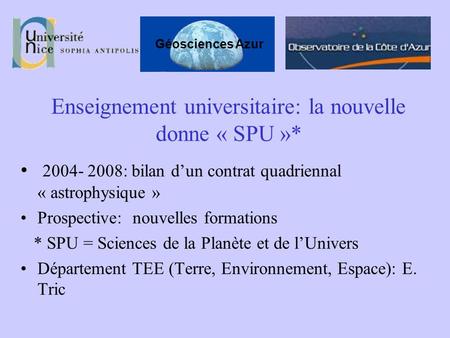 Enseignement universitaire: la nouvelle donne « SPU »*