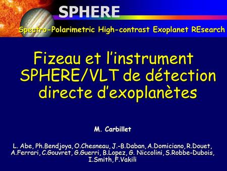 Spectro-Polarimetric High-contrast Exoplanet REsearch