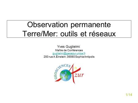 Observation permanente Terre/Mer: outils et réseaux