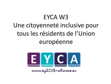 EYCA W3 Une citoyenneté inclusive pour tous les résidents de lUnion européenne 1.