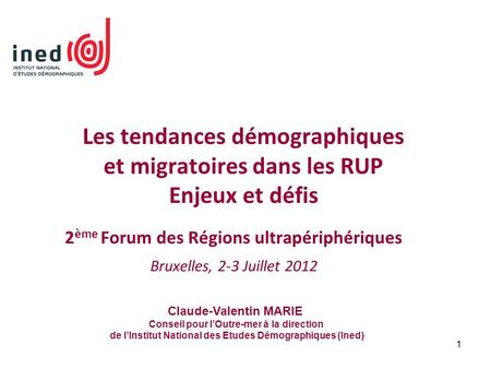 2ème Forum des Régions ultrapériphériques Bruxelles, 2-3 Juillet 2012