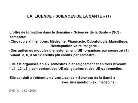 LA LICENCE « SCIENCES DE LA SANTE » (1)