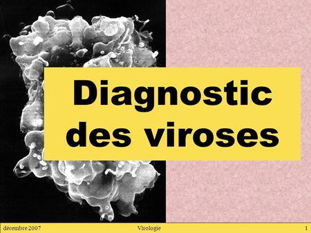 Diagnostic des viroses