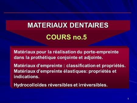 MATERIAUX DENTAIRES COURS no.5