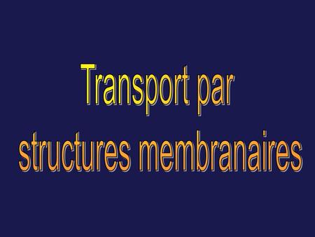 structures membranaires