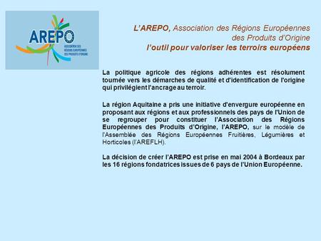 L’AREPO, Association des Régions Européennes des Produits d’Origine