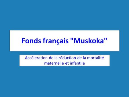 Fonds français Muskoka