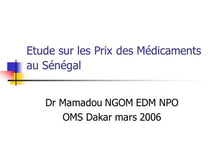 Etude sur les Prix des Médicaments au Sénégal