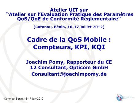 Cadre de la QoS Mobile : Compteurs, KPI, KQI