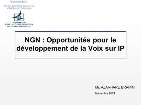 NGN : Opportunités pour le développement de la Voix sur IP